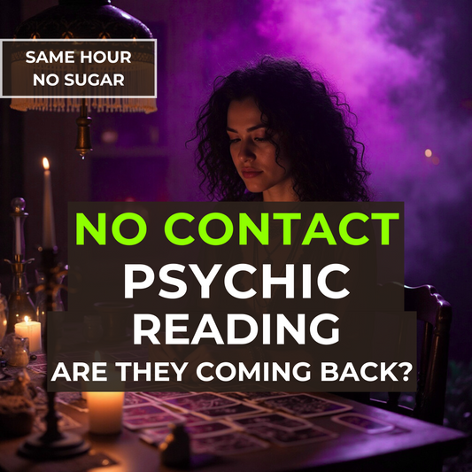 No Contact Psychic Reading | Discover If They Will Return, Their True Feelings, and Future Actions with a Fast Same Hour Love Energy Reading A20