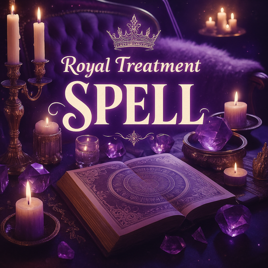 Royal Treatment Spell - Elevate Your Status & Confidence S19